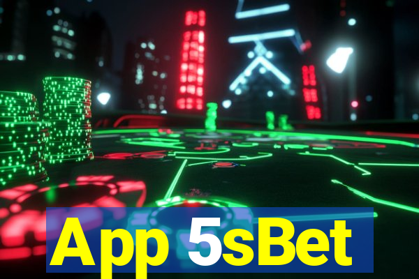 App 5sBet